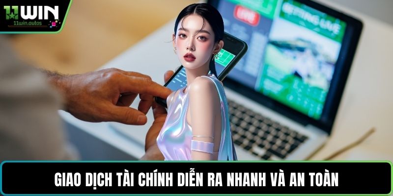 Giao dịch tài chính diễn ra nhanh và an toàn