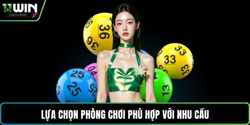 Lựa chọn phòng chơi phù hợp với nhu cầu