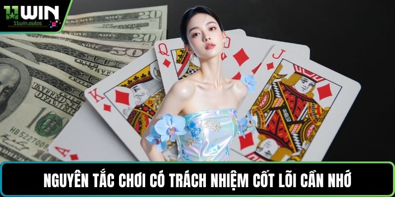 Nguyên tắc chơi có trách nhiệm cốt lõi cần nhớ