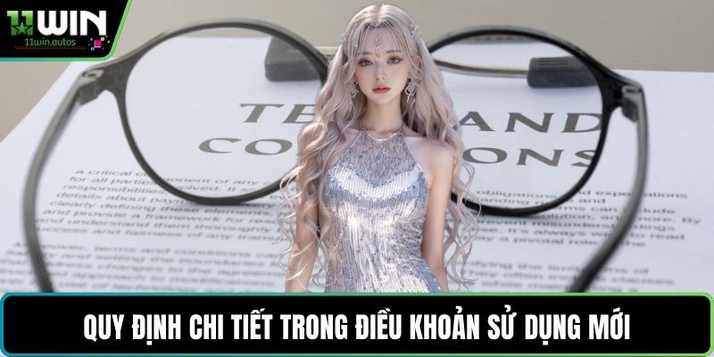 Quy định chi tiết trong điều khoản sử dụng mới