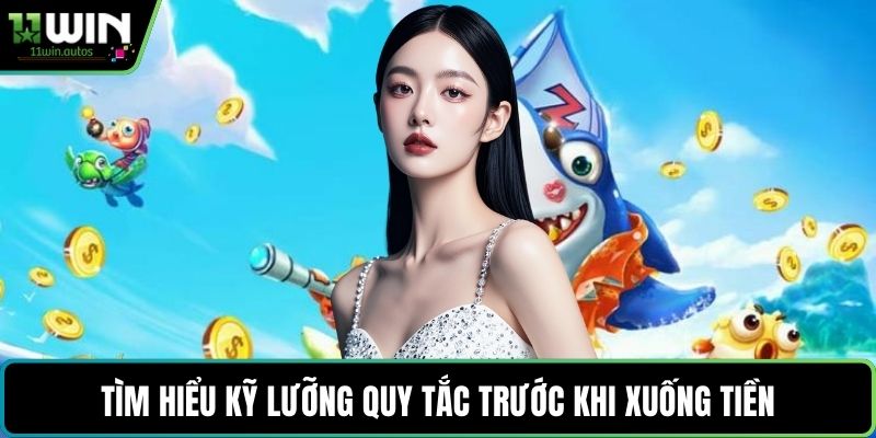 Tìm hiểu kỹ lưỡng quy tắc trước khi xuống tiền