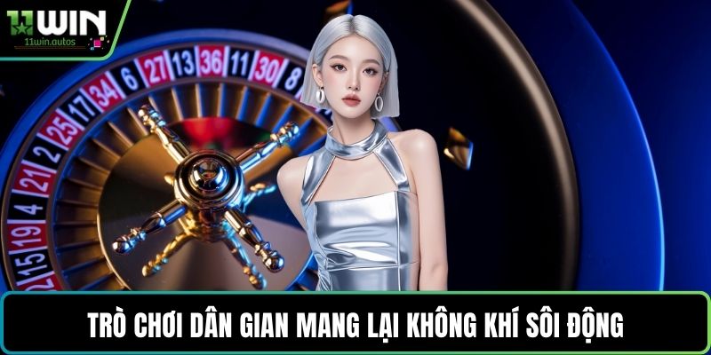 Trò chơi dân gian mang lại không khí sôi động