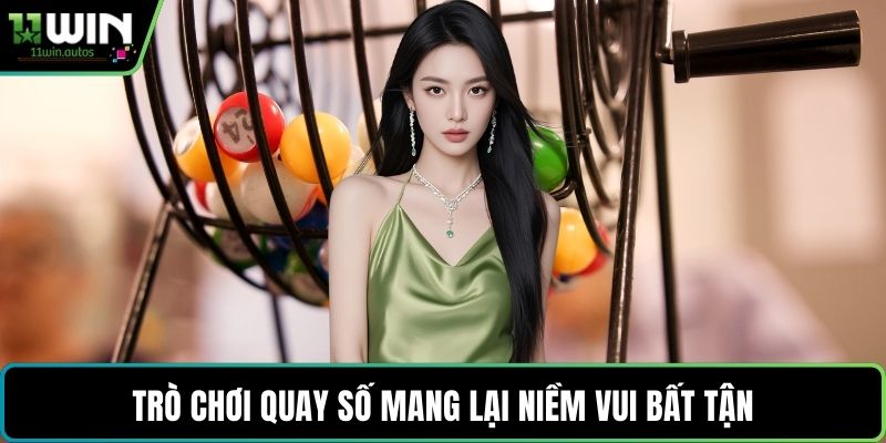 Trò chơi quay số mang lại niềm vui bất tận