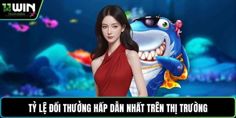 Tỷ lệ đổi thưởng hấp dẫn nhất trên thị trường